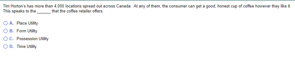 Tim Horton's has more than 4,000 locations spread