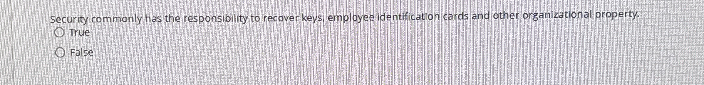 Security commonly has the responsibility to