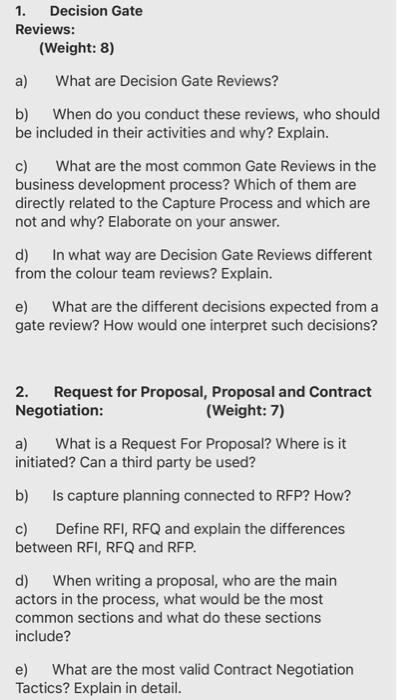 1. Decision Gate Reviews: (Weight: 8) a) What are