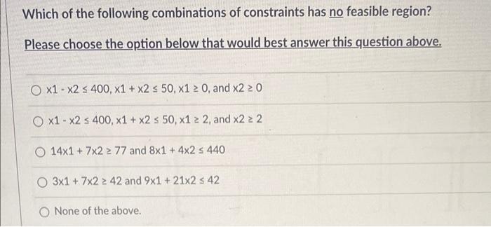 Which of the following combinations of