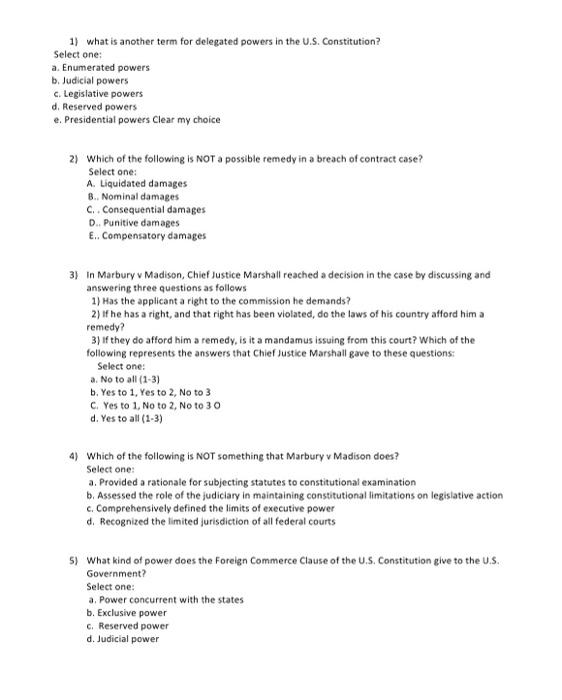 Select one: 1) what is another term for delegated
