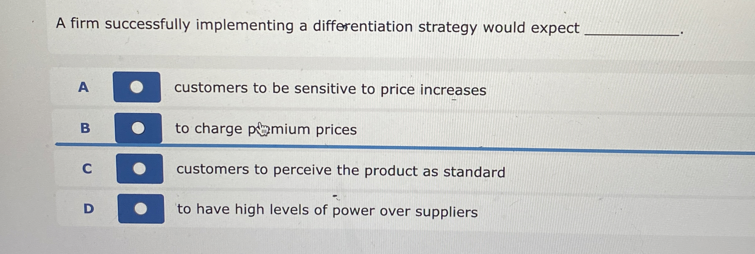 A firm successfully implementing a