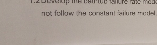 not follow the constant failure model.