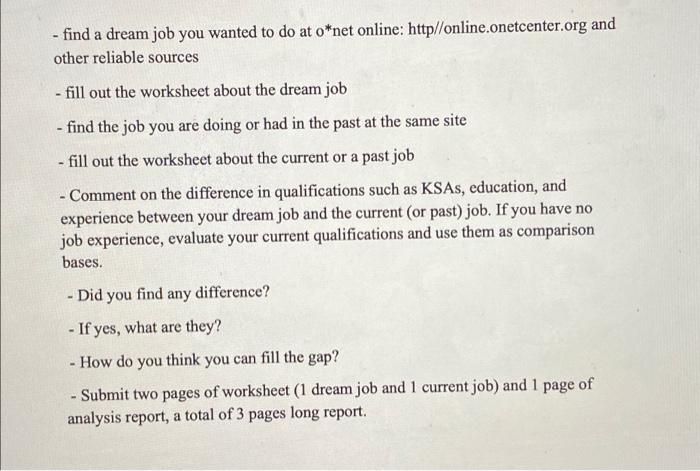 - find a dream job you wanted to do at o*net