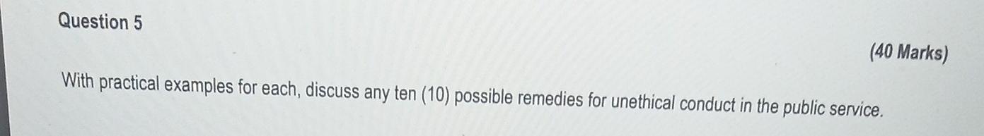 Question 5 (40 Marks) With practical examples for