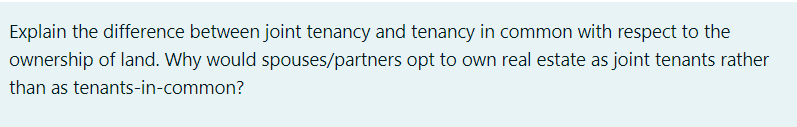 Explain the difference between joint tenancy and