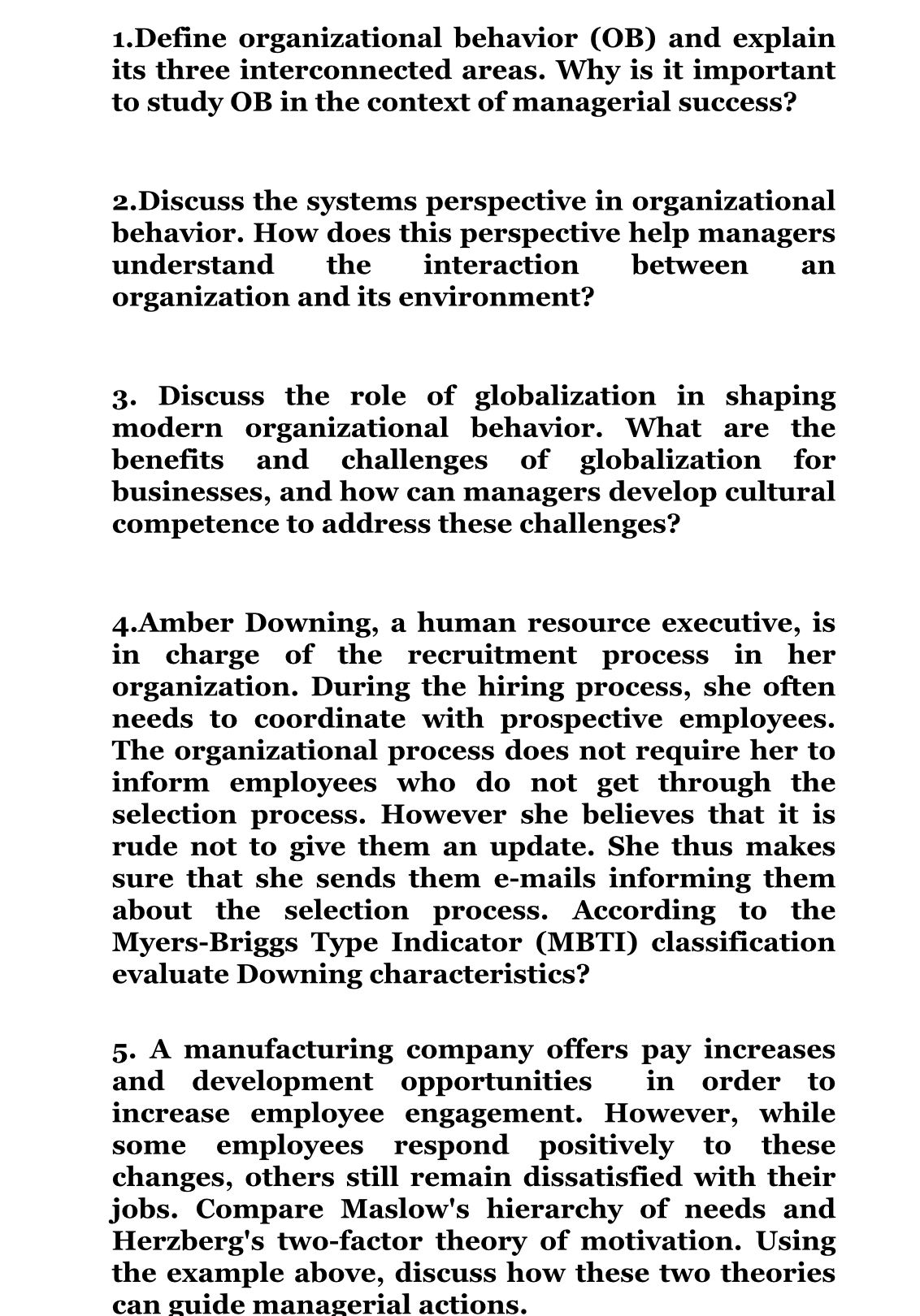 1 . Define organizational behavior ( OB ) and