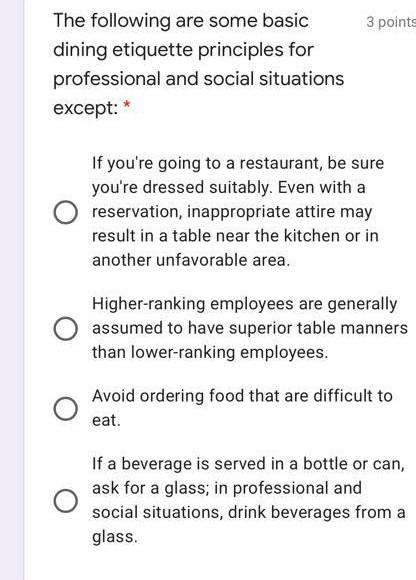 3 points The following are some basic dining