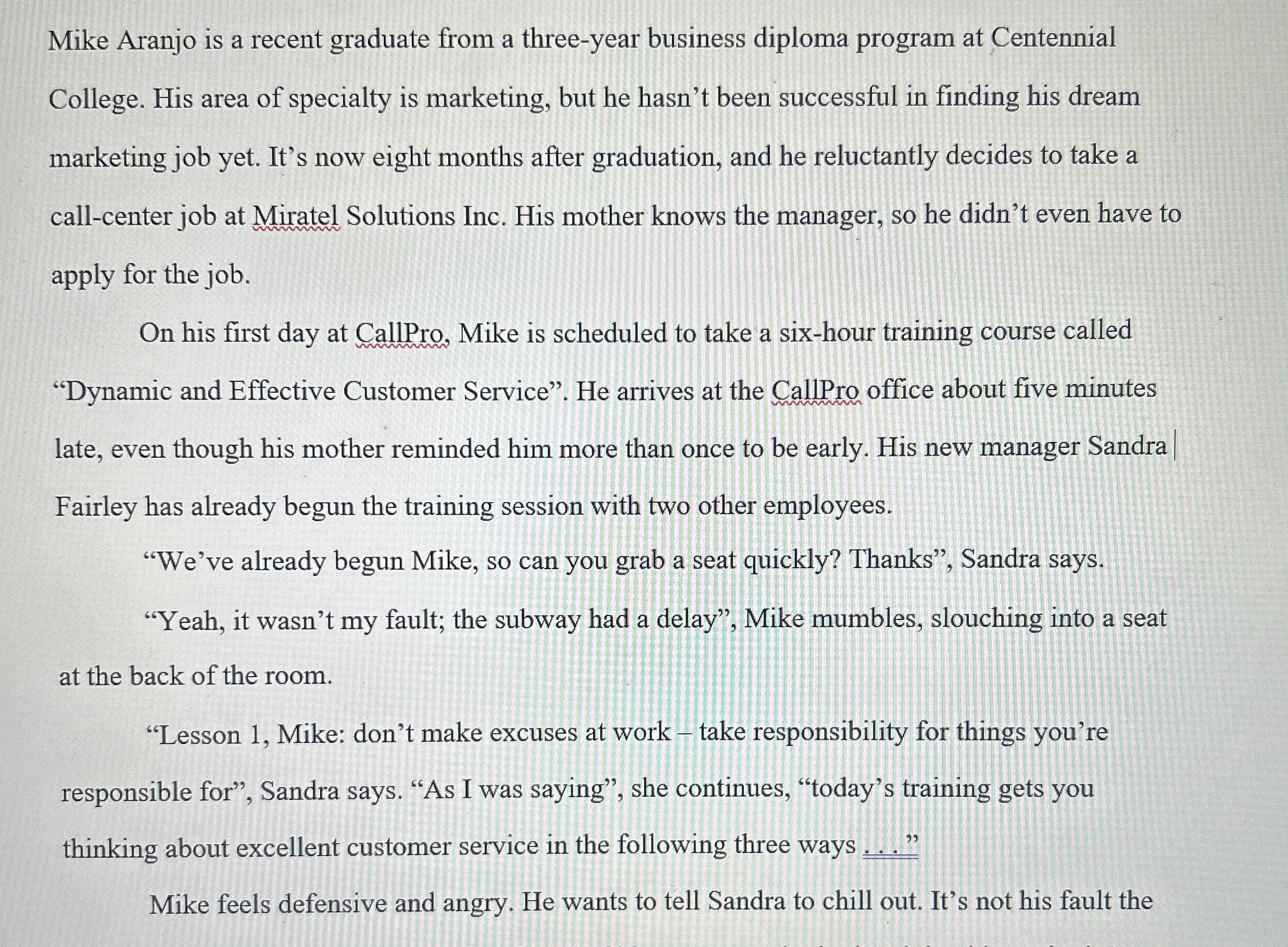 Mike Aranjo is a recent graduate from a three -