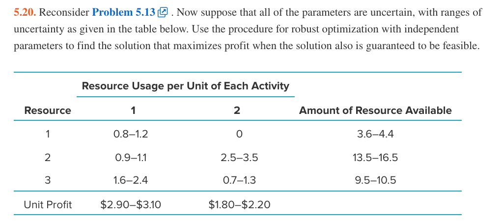 5.20. Reconsider Problem 5.13 Q. Now suppose that