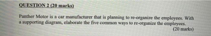 QUESTION 2 (20 marks) Panther Motor is a car