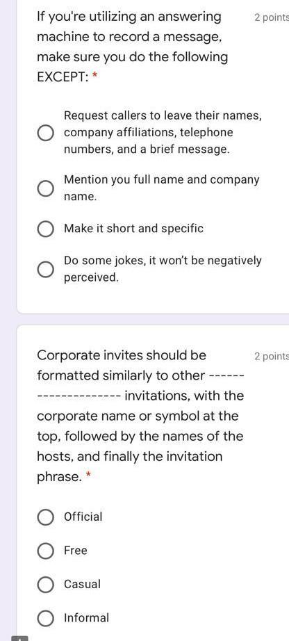 2 points If you're utilizing an answering machine