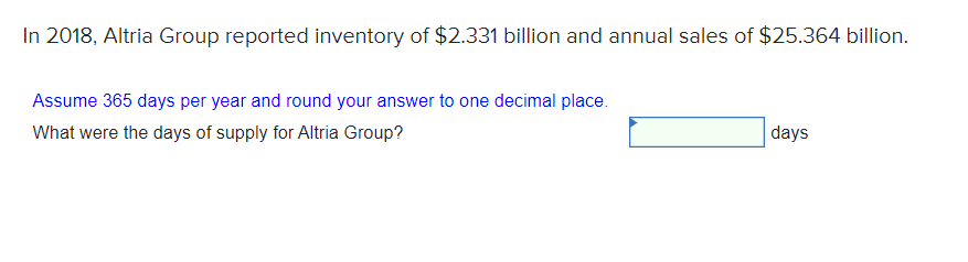 In 2018, Altria Group reported inventory of
