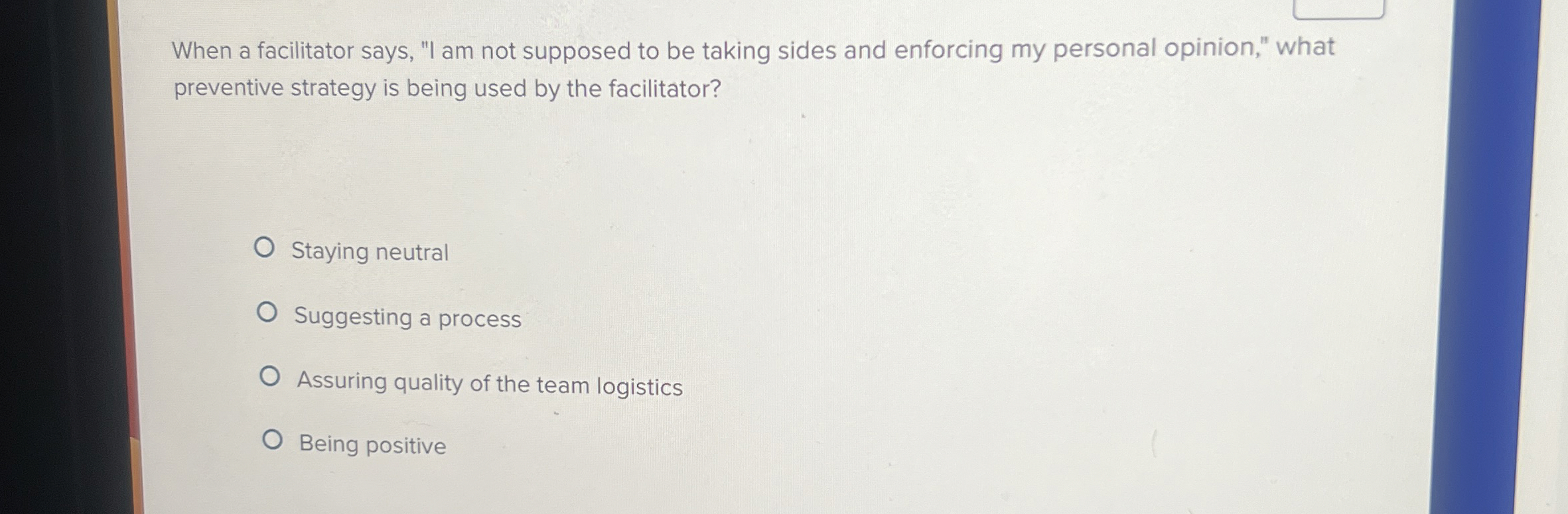 When a facilitator says, "I am not supposed to be