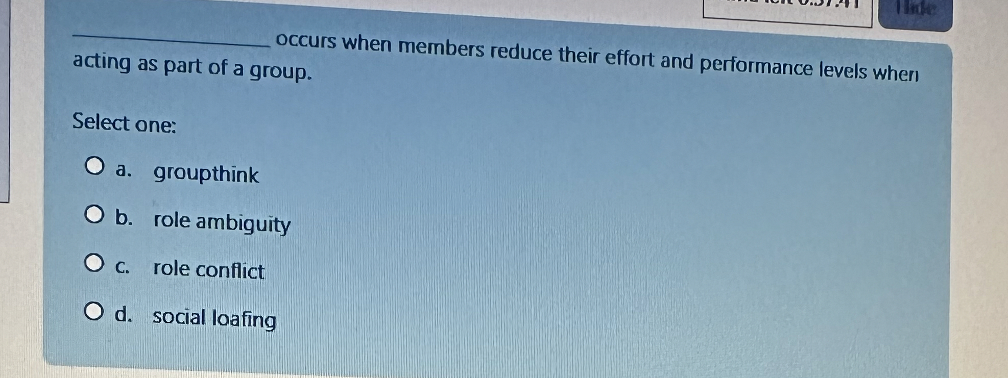 linte q , acting as part of a group. Select one: