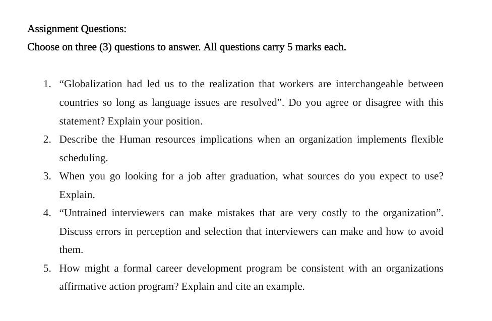 Assignment Questions: Choose on three (3)