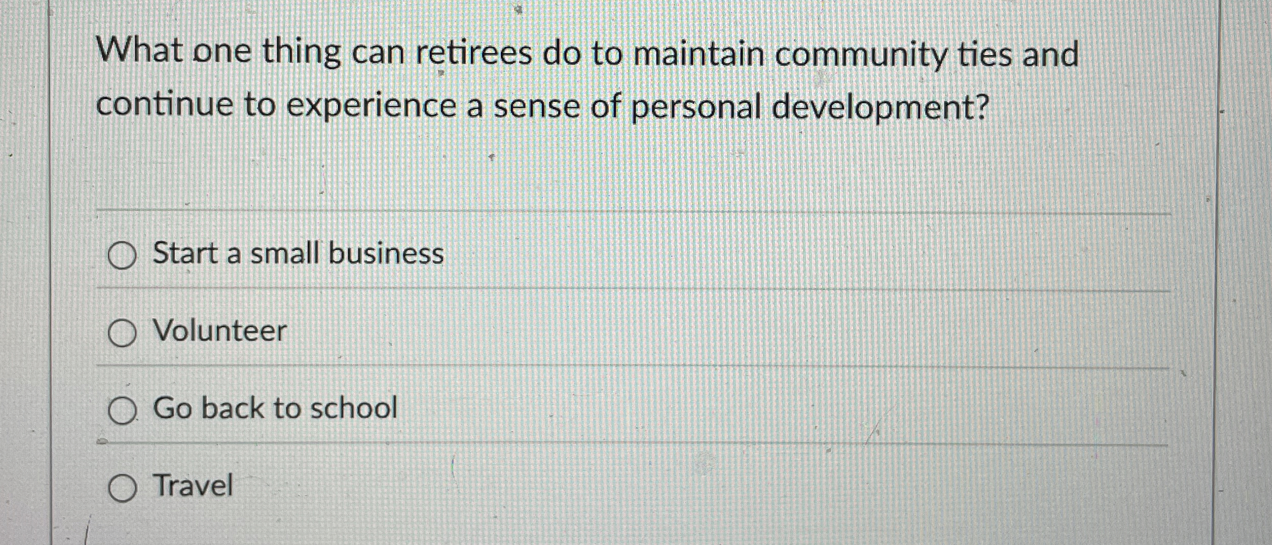 What one thing can retirees do to maintain