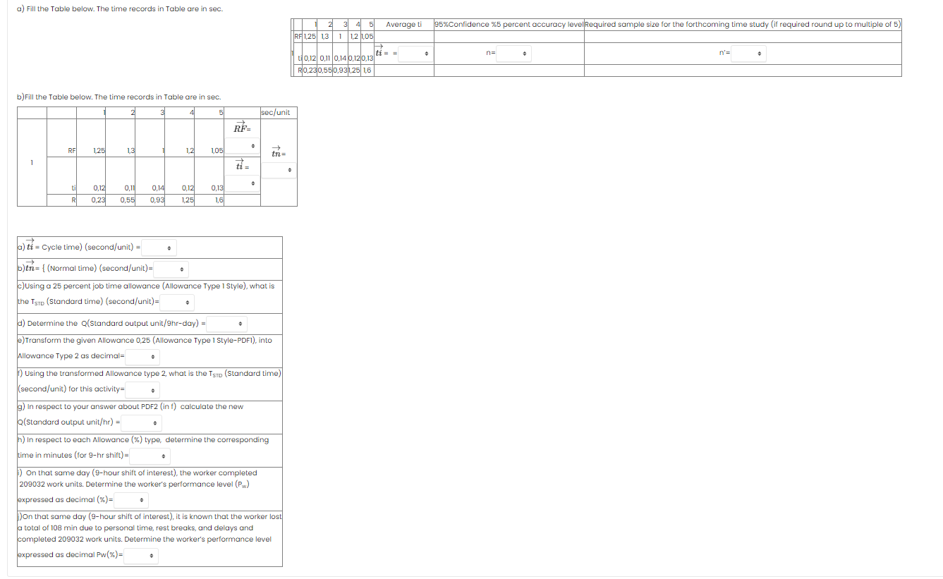 a) Fill the Table below. The time records in