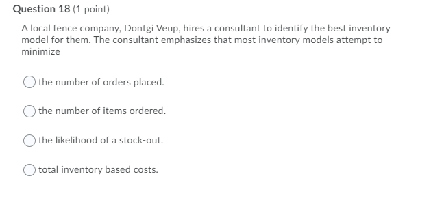 Question 18 (1 point) A local fence company,