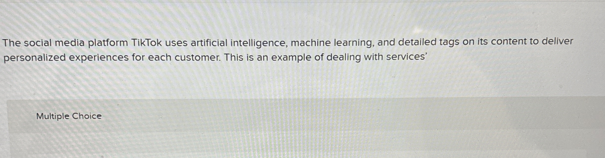 The social media platform TikTok uses artificial