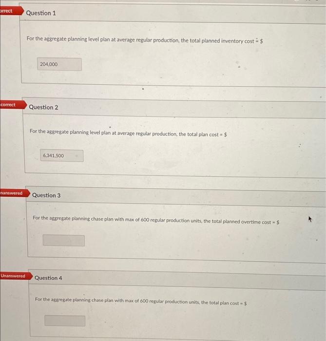 rrect Question 1 For the aggregate planning level