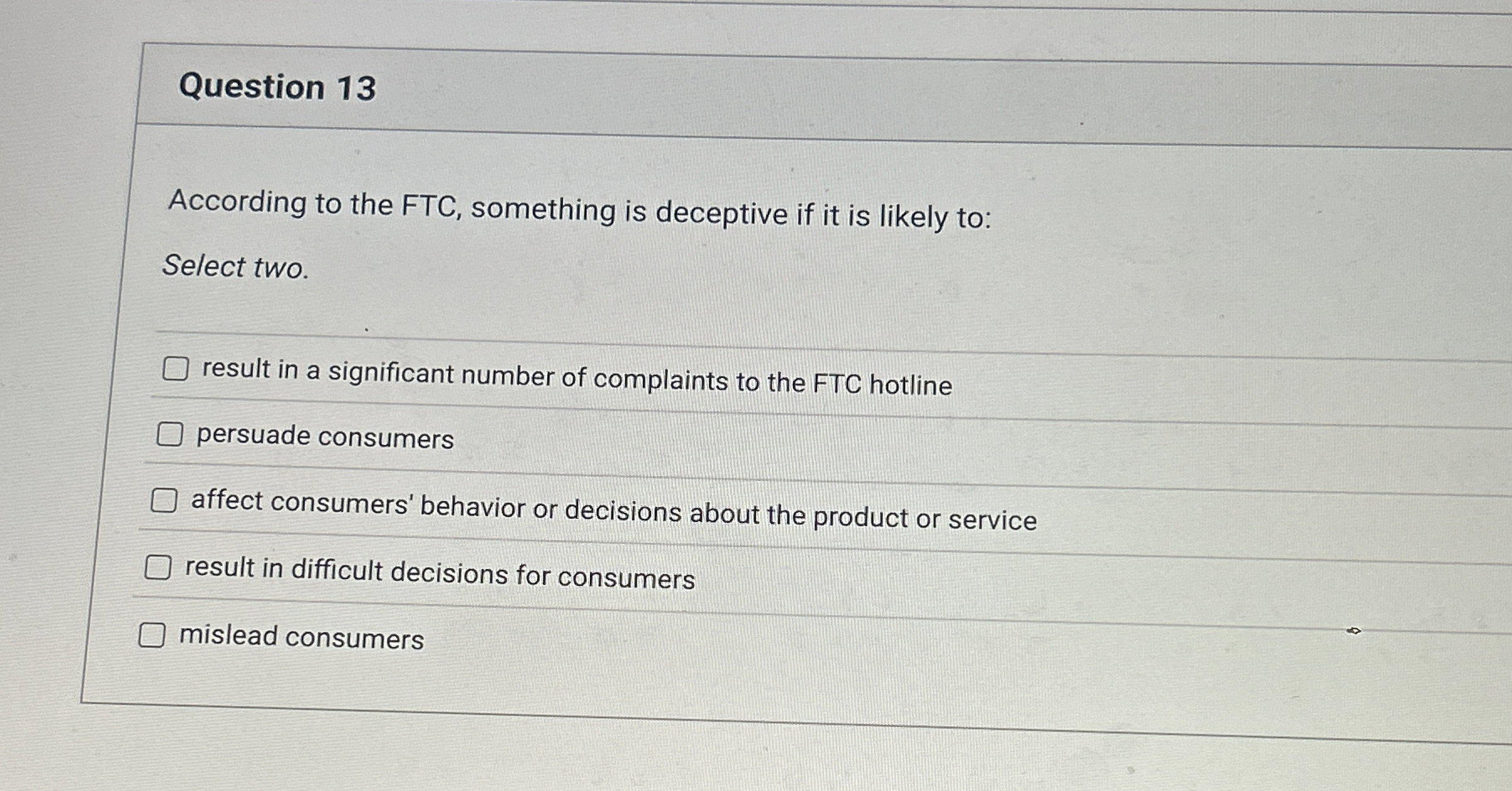 Question 1 3 According to the FTC , something is