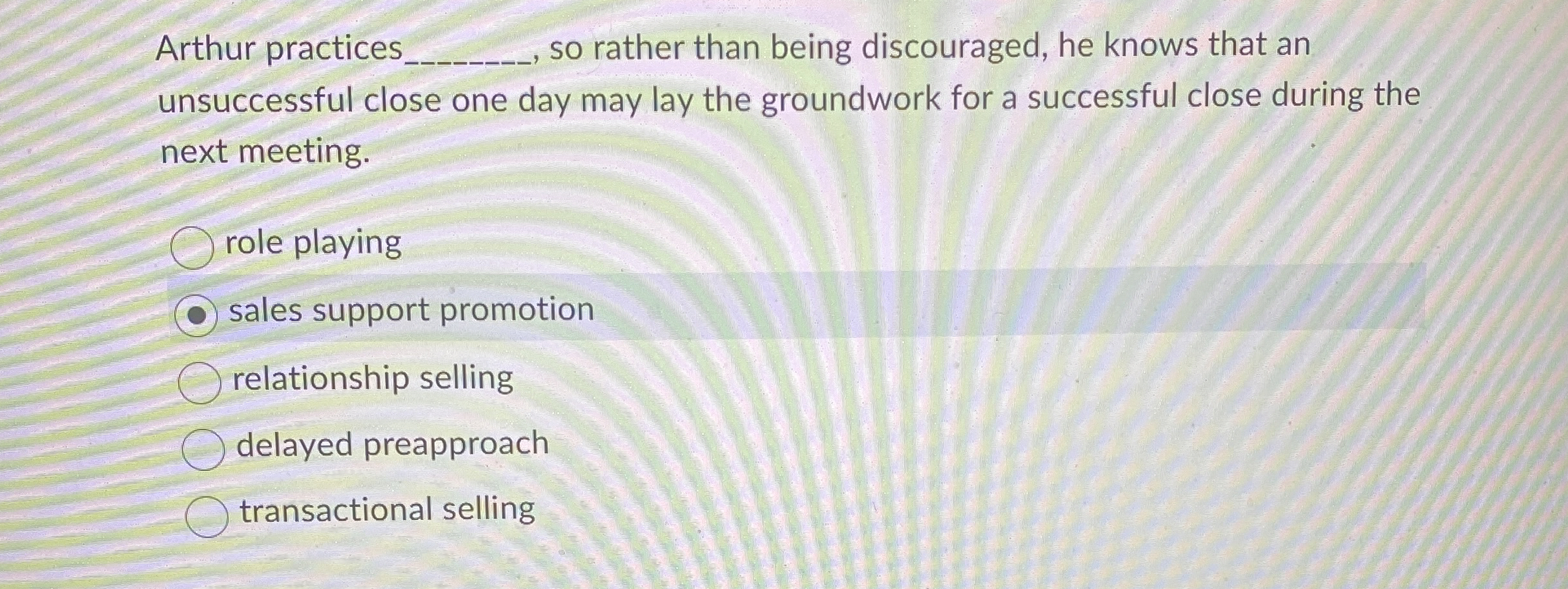 Arthur practices q , , so rather than being