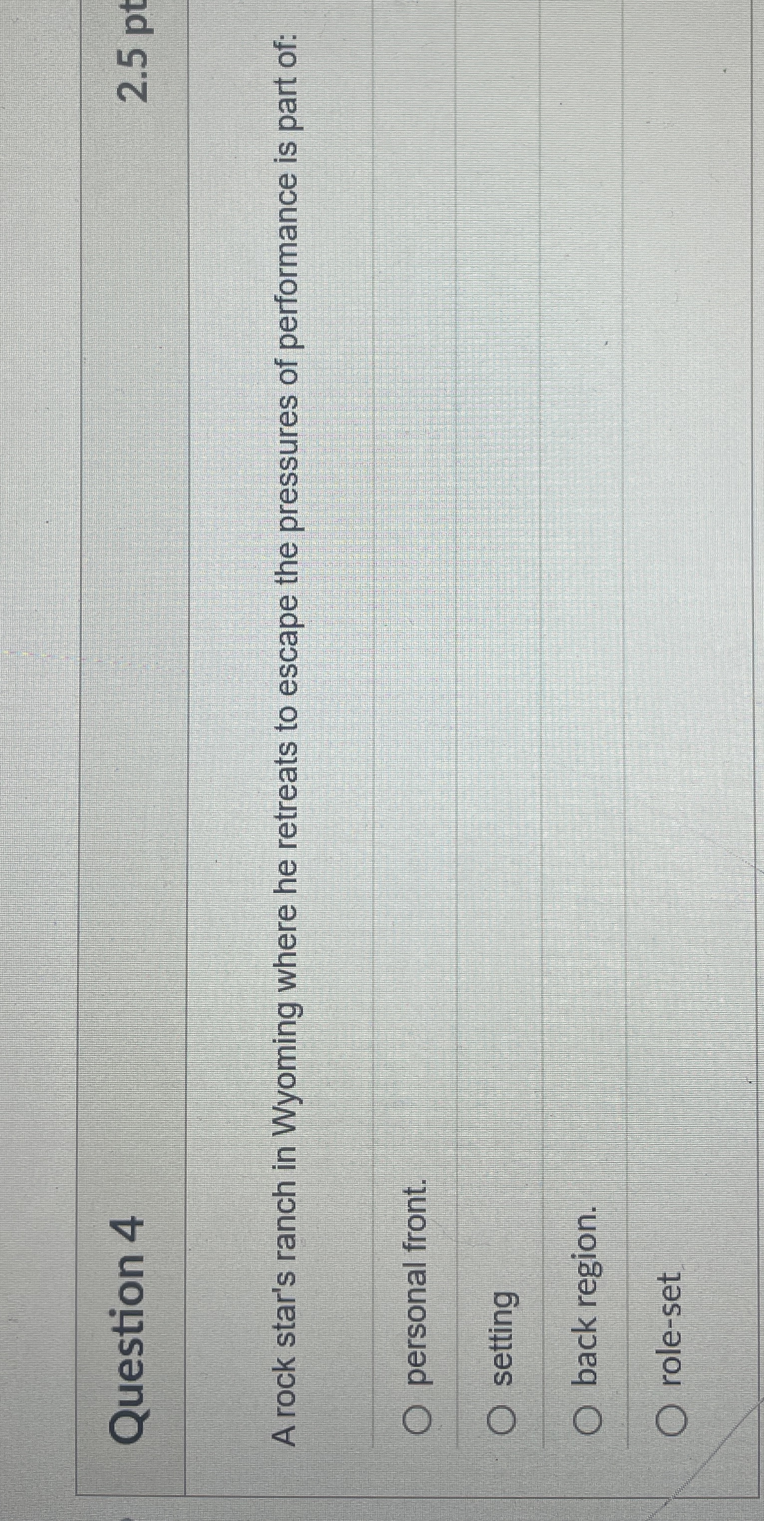 Question 4 2 . 5 pt A rock star's ranch in
