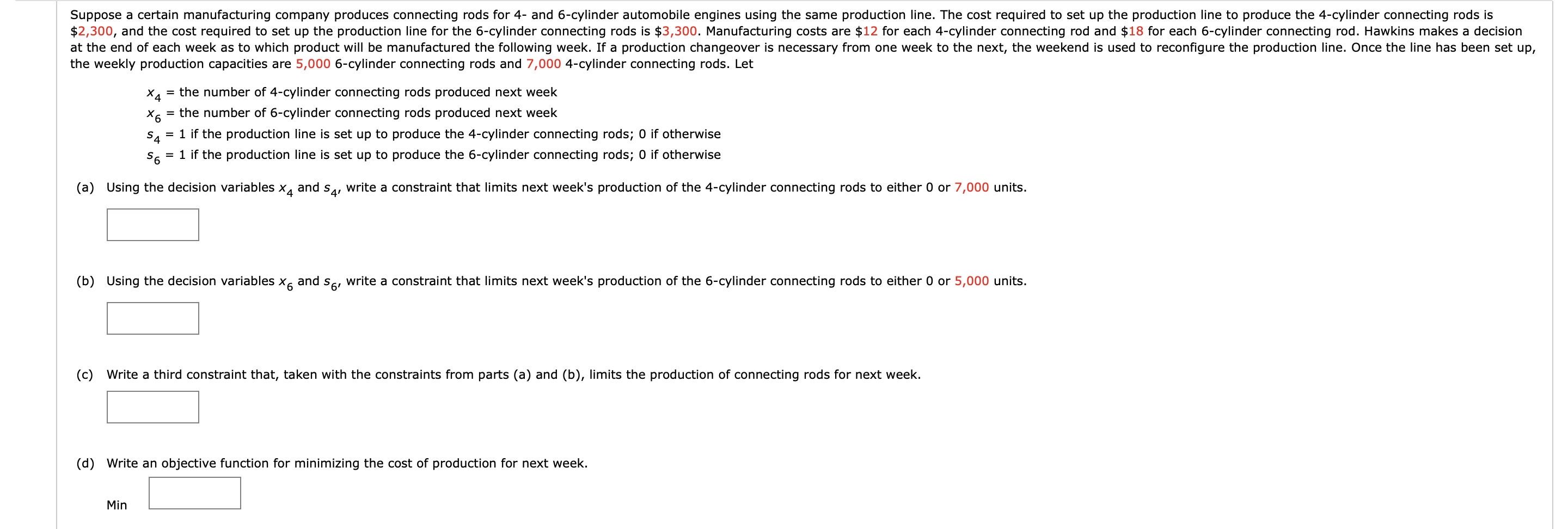 the weekly production capacities are 5 , 0 0 0 6