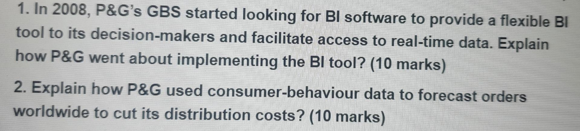 1. In 2008, P&G's GBS started looking for Bl