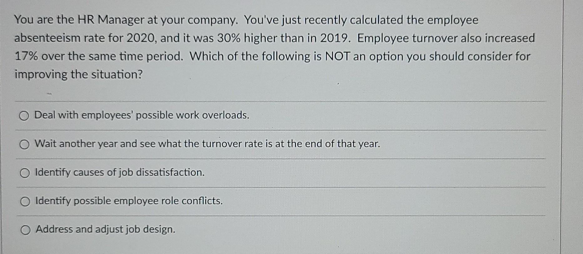 MGMT1010 You are the HR Manager at your company.