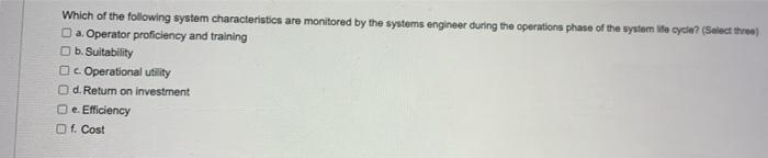 Which of the following system characteristics are
