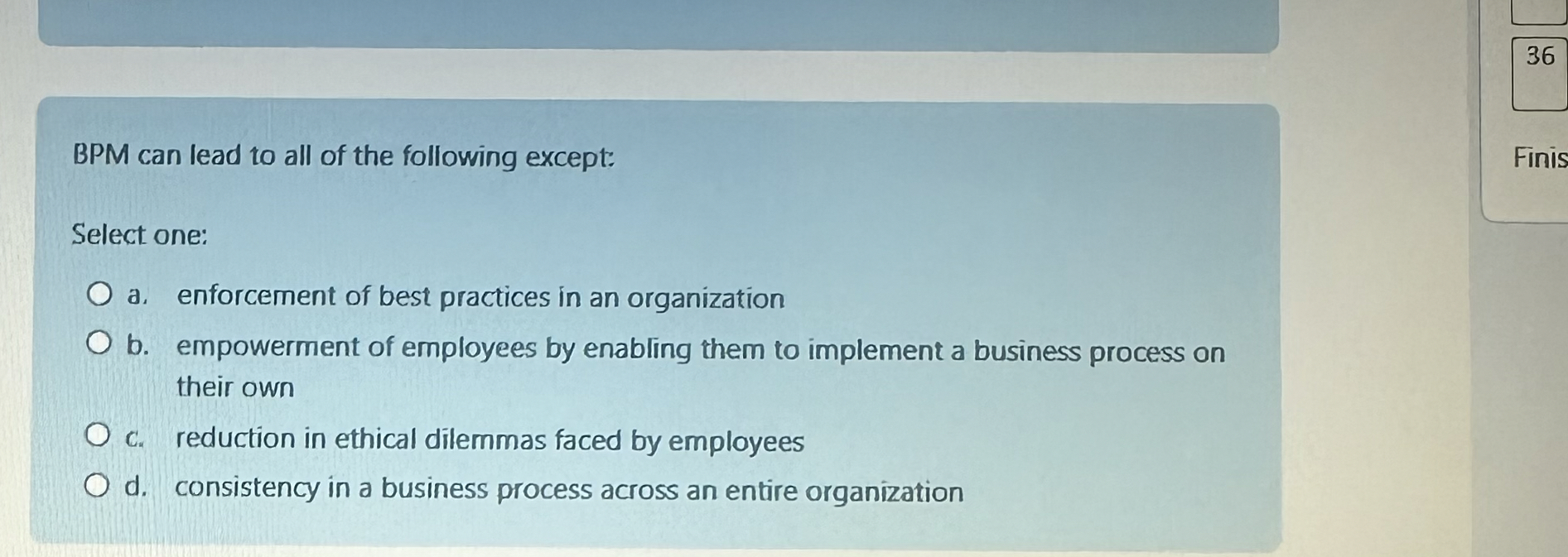 BPM can lead to all of the following except: