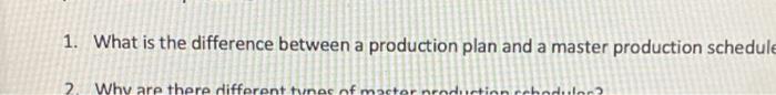 1. What is the difference between a production