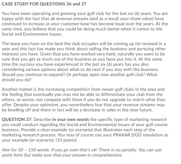 CASE STUDY FOR QUESTIONS 36 and 37 You have been