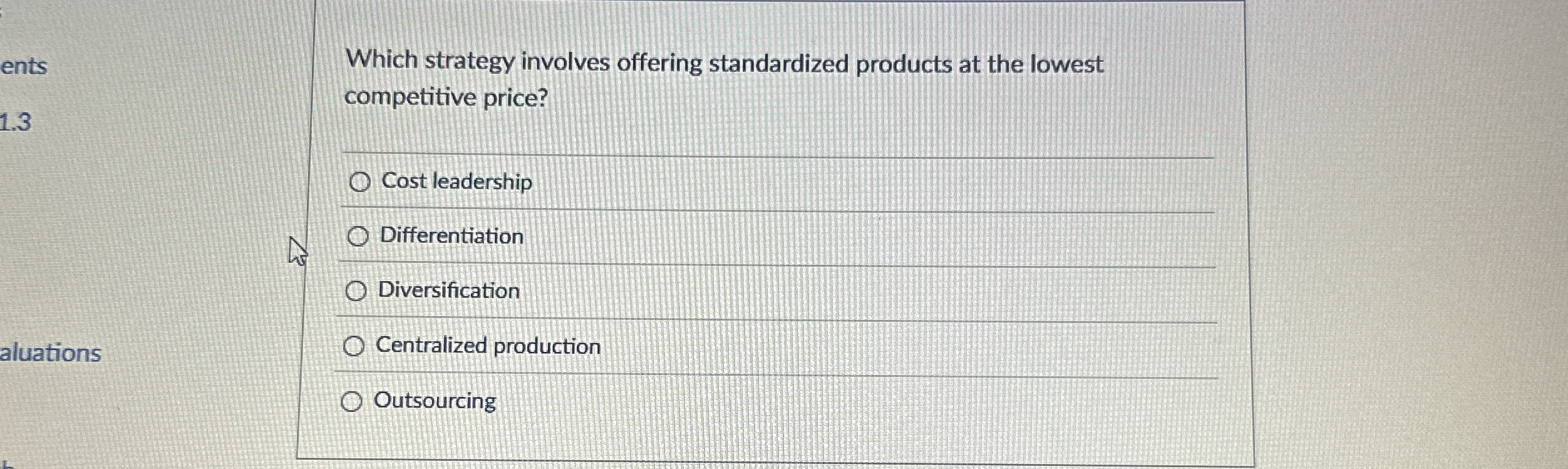 Which strategy involves offering standardized