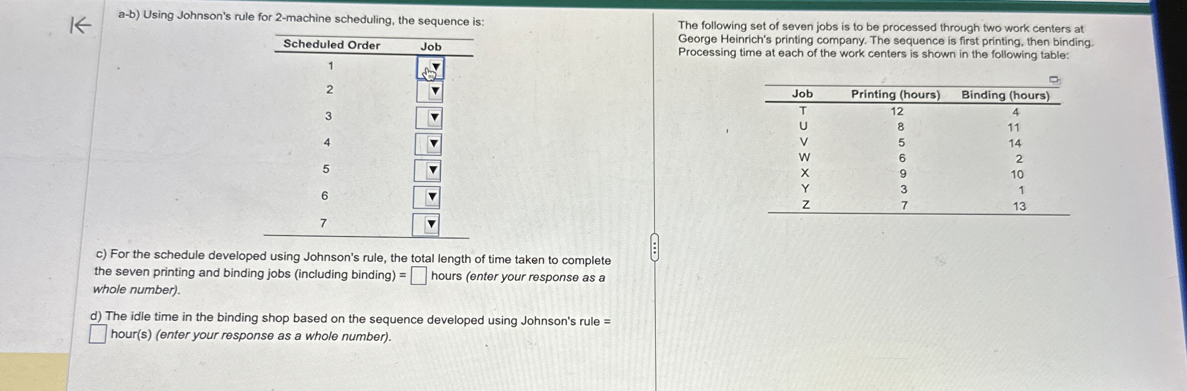 a - b ) Using Johnson's rule for 2 - machine