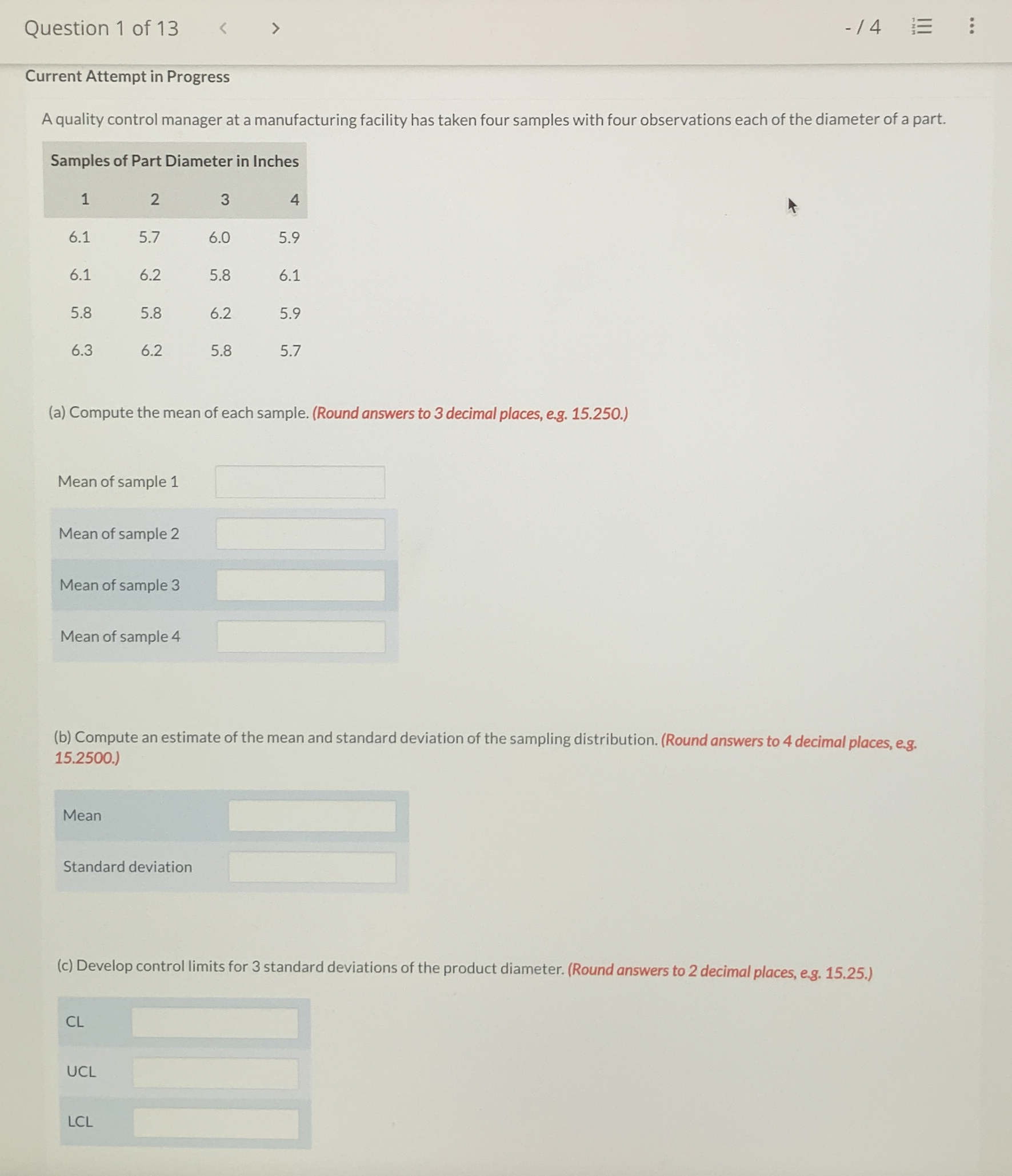 Question 1 of 1 3 - / 4 Current Attempt in
