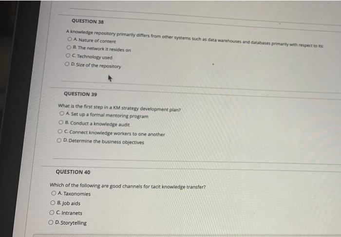 QUESTION 38 A knowledge repository primarily