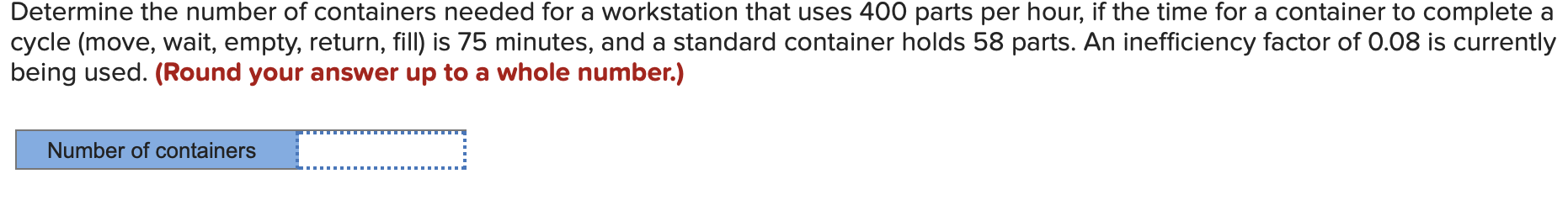 Determine the number of containers needed for a