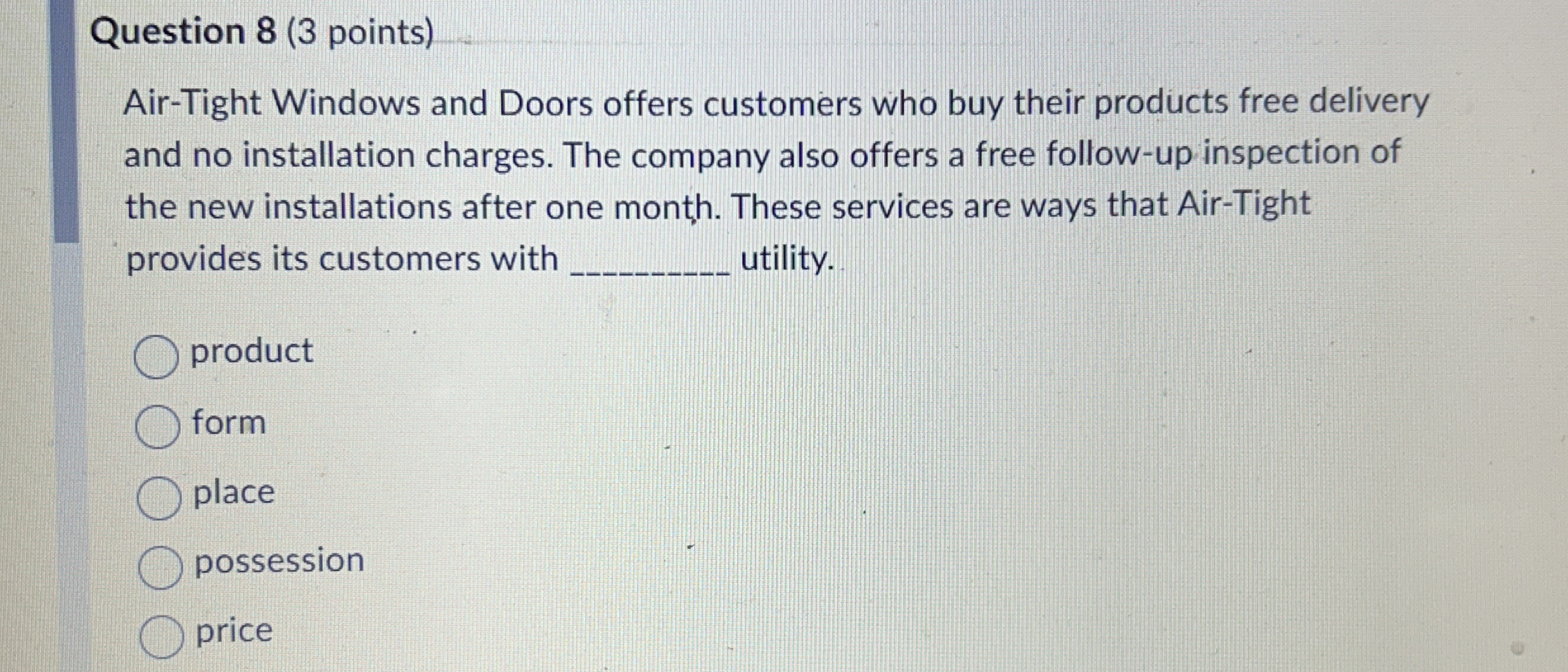 Question 8 ( 3 points ) Air - Tight Windows and