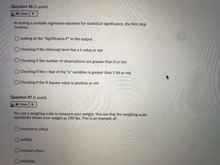 Question 46 (1 point) Listen In testing a