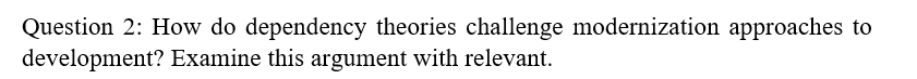 Question 2: How do dependency theories challenge