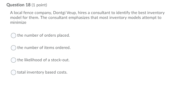 Question 11 (1 point) Four of the most widely