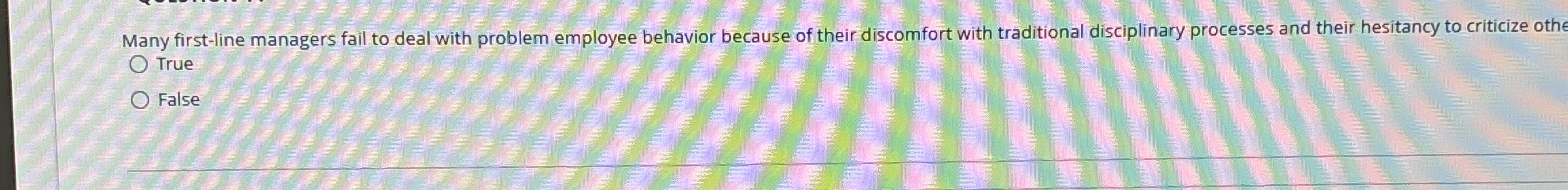 Many first - line managers fail to deal with
