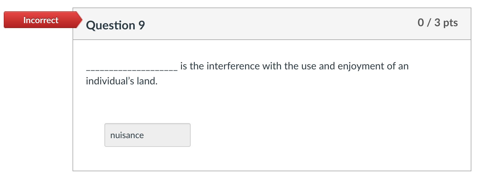 Incorrect Question 9 0/3 pts is the interference