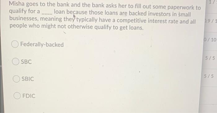 1/ Misha goes to the bank and the bank asks her