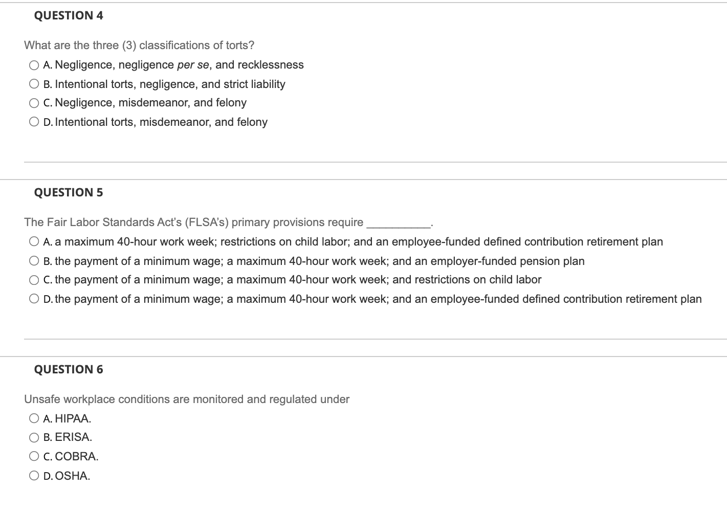 QUESTION 4 What are the three (3) classifications
