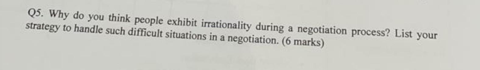 Q5. Why do you think people exhibit irrationality