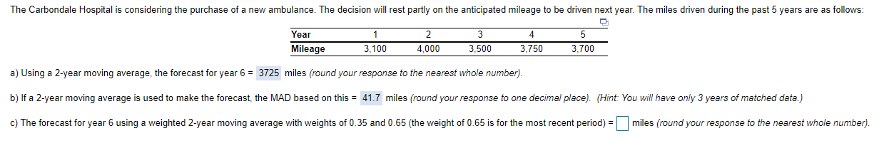 The MAD for the forecast developed using a